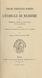 Cover of: Trois versions rimées de l'Évangile de Nicodème