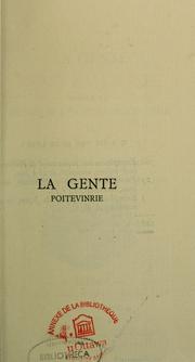 Cover of: La Gente poitevinrie by Alfred Paul Victor Morel-Fatio