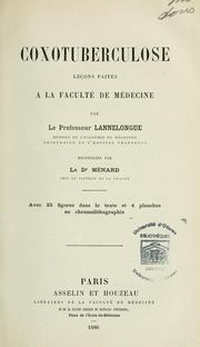 Cover of: Coxotuberculose: leçons faites à la Faculté de médecine