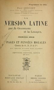 Cover of: La Version latine par la grammaire et la logique: 1e série, Pages et pensées morales