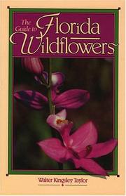 Cover of: The guide to Florida wildflowers by Walter Kingsley Taylor