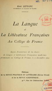 Cover of: La Langue et la littérature françaises au Collège de France by Lefranc, Abel Jules Maurice
