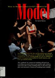 Cover of: How to become a successful commercial model