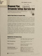 Cover of: Proposed plan: streamside tailings operable unit