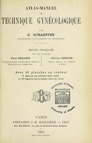 Cover of: Atlas-manuel de technique gynecologique by Oskar Schäffer, Oskar Schäffer