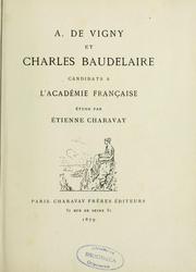 Cover of: A. de Vigny et Charles Baudelaire, candidats à l'Académie française