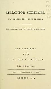 Cover of: Melehior Striegel by Joseph Franz Ratschky