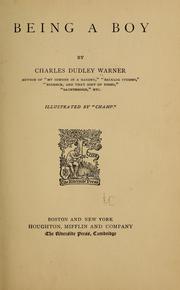 Cover of: Being a boy by Charles Dudley Warner, Charles Dudley Warner