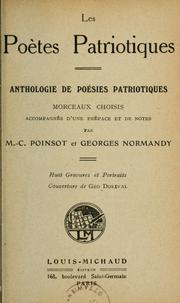 Cover of: Les poètes patriotiques: anthologie de poésies patriotiques: morceaux choisis