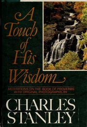 Cover of: A touch of his wisdom by Charles F. Stanley