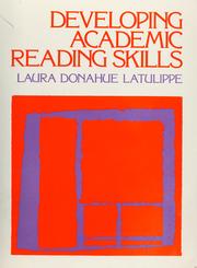 Cover of: Developing academic reading skills by Laura Donahue Latulippe