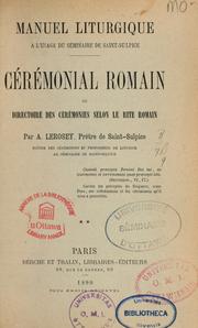 Cover of: Cérémonial romain, ou, Directoire des cérémonies selon le rite romain by Auguste-Louis Lerosey