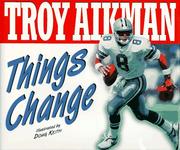 Cover of: Things change by Troy Aikman