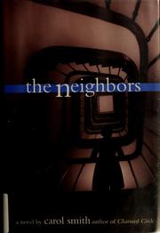 Cover of: The neighbors by Carol Smith