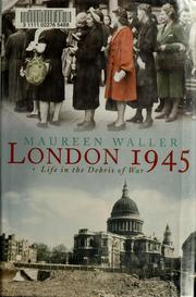 Cover of: London 1945: life in the debris of war
