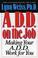 Cover of: ADD on the job