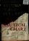 Cover of: The nautical chart