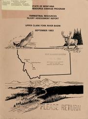 Cover of: Terrestrial resources injury assessment report: Upper Clark Fork River Basin