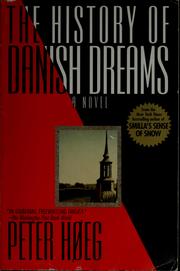 Cover of: The history of Danish dreams by Peter Høeg