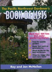 Cover of: The Pacific Northwest gardener's book of lists by Jan McNeilan, Jan McNeilan