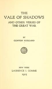 Cover of: The vale of shadows, and other verses of the great war by Clinton Scollard