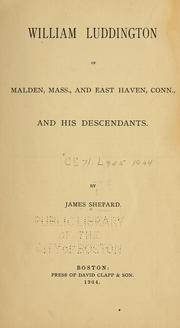 Cover of: William Luddington of Malden, Mass., and East Haven, Conn., and his descendants.