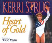Cover of: Heart of gold by Kerri Strug