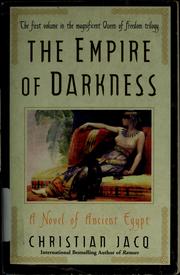 Cover of: The Empire of Darkness: A Novel of Ancient Egypt (Jacq, Christian. Queen of Freedom Trilogy. Vol. 1.)