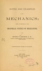 Cover of: Notes and examples in mechanics by Irving P. Church, Irving P. Church