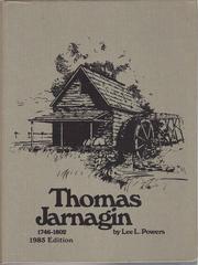Cover of: Captain Thomas Jarnagin, 1746-1802: the story of one of Tennessee's early pioneers and his wife, Mary Witt Jarnagin, 1753-1829