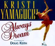 Cover of: Always dream by Kristi Yamaguchi
