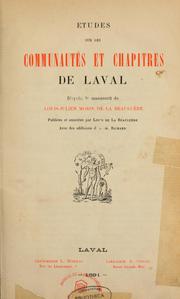 Cover of: Etudes sur les communautés et chapitres de Laval, d'après le manuscrit de Louis-Julien Morin de La Beauluère
