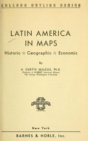Cover of: Latin America in maps, historic, geographic, economic