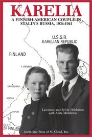 Karelia by Lawrence Hokkanen, Sylvia Hokkanen, Anita Middleton