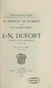Cover of: Le Château de Leumont: d'après les mémoires inédits de J.N. Dufort, introducteur des ambassadeurs (1739-1765)