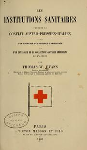 Cover of: Les institutions sanitaires pendant le conflit austro-prussien-italien by Thomas Wiltberger Evans