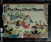 Cover of: The very worst monster by Pat Hutchins