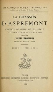 Cover of: La Chanson d'Aspremont by texte du manuscrit de Wollaton Hall; éd. par Louis Brandin.