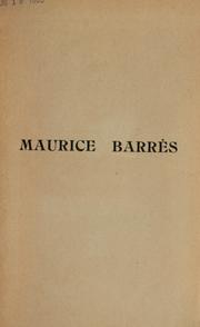 Cover of: Maurice Barrès: recueil de morceaux choisis