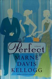 Cover of: Perfect / by Marne Davis Kellogg. by Marne Davis Kellogg