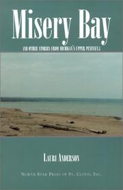 Cover of: Misery Bay: and other stories from Michigan's Upper Peninsula