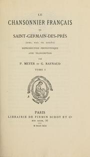 Cover of: Le chansonnier français de Saint-Germain-des-Prés (Bibl. nat. fr. 20050): reproduction phototypique avec transcription