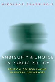 Cover of: Ambiguity and Choice in Public Policy | Nikolaos Zahariadis