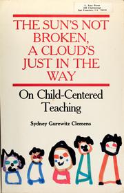 Cover of: The sun's not broken, a cloud's just in the way by Sydney Gurewitz Clemens