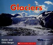 Cover of: Glaciers by Melvin Berger