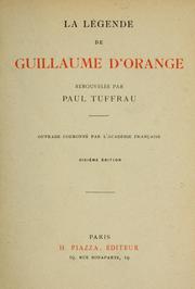 Cover of: La légende de Guillaume d'Orange by renouvelée par Paul Tuffrau