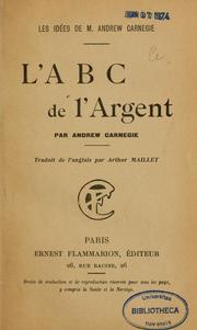 Cover of: L'A B C de l'argent by Andrew Carnegie