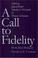Cover of: A Call to Fidelity