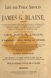 Life and public services of James G. Blaine by John Clark Ridpath