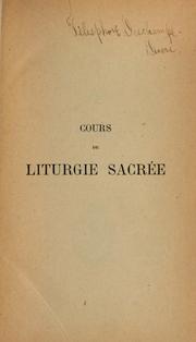 Cover of: Cours de liturgie sacree by A. Velghe